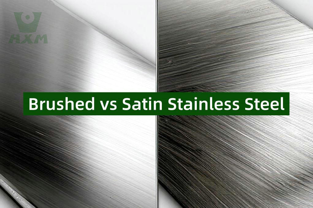 Brushed vs Satin Finish Stainless Steel