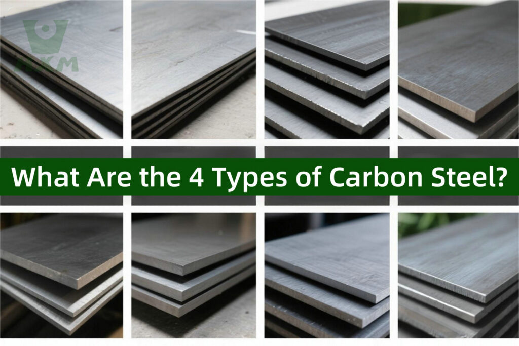 What Are the 4 Types of Carbon Steel