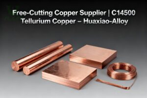 Free-Cutting Copper Supplier – Huaxiao-Alloy